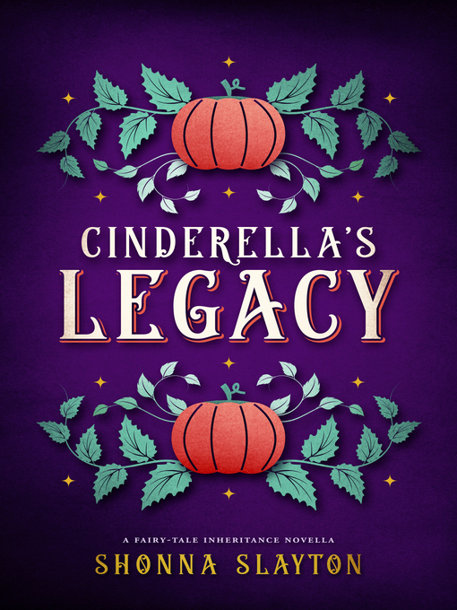 Title details for Cinderella's Legacy by Shonna Slayton - Wait list